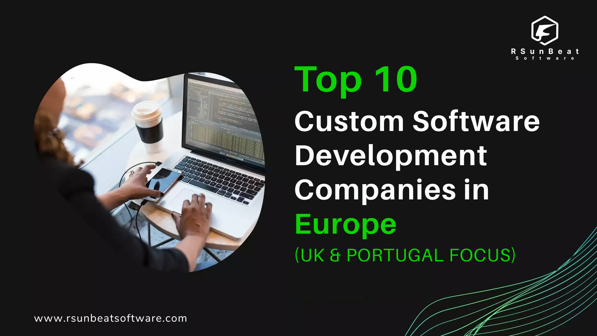 “Comparison table of top custom software development companies in Europe with UK and Portugal highlighted.”