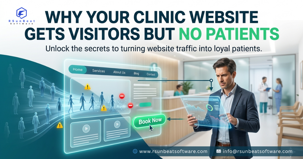 Why Your Clinic Website Gets Visitors but No Patients